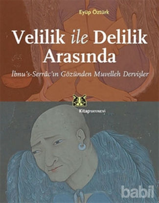 Picture of Velilik ve Delilik Arasında
