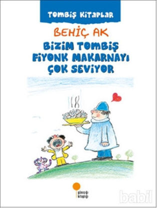 Picture of Bizim Tombiş Fiyonk Makarnayı Çok Seviyor