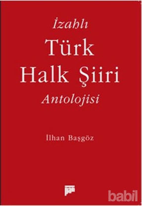 Picture of İzahlı Türk Halk Şiiri Antolojisi
