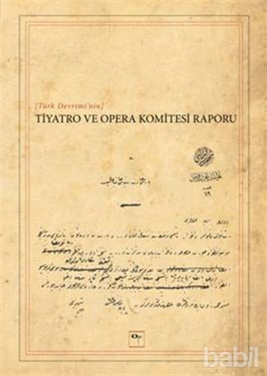 Picture of Türk Devrimi’nin Tiyatro ve Opera Komitesi Raporu