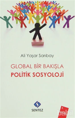 Picture of Global Bir Bakışla Politik Sosyoloji