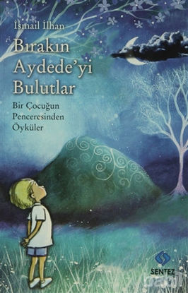 Picture of Bırakın Aydede'yi Bulutlar
