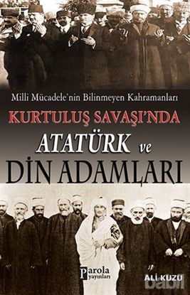 Picture of Kurtuluş Savaşında Atatürk ve Din Adamları