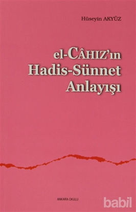 Picture of El, Cahaz'ın Hadis - Sünnet Anlayışı