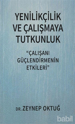 Picture of Yenilikçilik ve Çalışmaya Tutkunluk