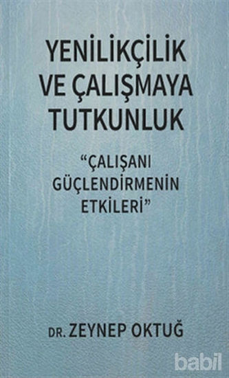 Picture of Yenilikçilik ve Çalışmaya Tutkunluk