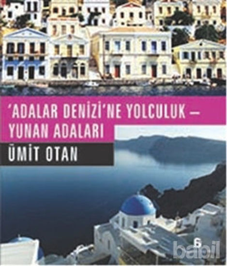 Picture of Adalar Denizi'ne Yolculuk - Yunan Adaları