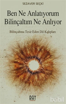 Picture of Ben Ne Anlatıyorum Bilinçaltım Ne Anlıyor