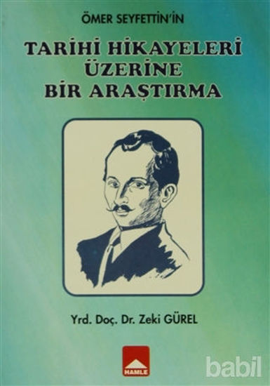 Picture of Ömer Seyfettin'in Tarihi Hikayeleri Üzerine Bir Araştırma