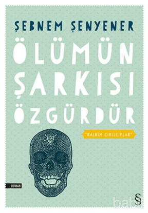 Picture of Ölümün Şarkısı Özgürdür