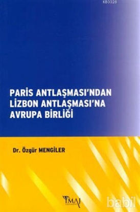 Picture of Paris Antlaşması'ndan Lizbon Antlaşması'na Avrupa Birliği