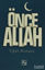 Picture of Önce Allah