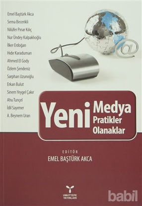 Picture of Yeni Medya - Yeni Pratikler, Yeni Olanaklar