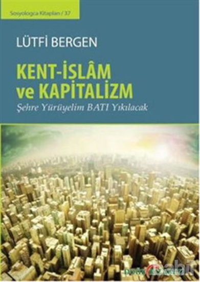Picture of Kent-İslam ve Kapitalizm