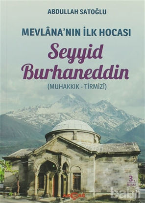 Picture of Mevlana'nın İlk Hocası Seyyid Burhaneddin
