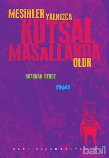 Picture of Mesihler Yalnızca Kutsal Masallarda Olur