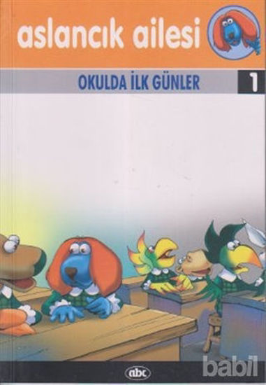 Picture of Aslancık Ailesi Hikaye Kitapları 1: Okulda İlk Günler
