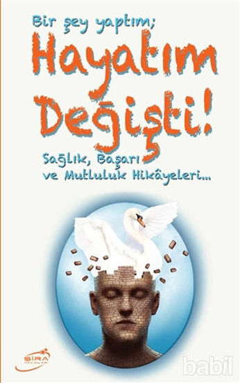 Picture of Bir Şey Yaptım; Hayatım Değişti