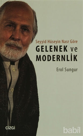 Picture of Seyyid Hüseyin Nasr'a Göre Gelenek ve Modernlik