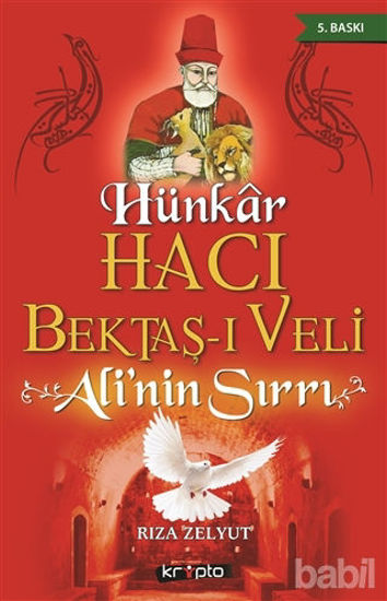Picture of Hünkar Hacı Bektaş-ı Veli - Ali'nin Sırrı