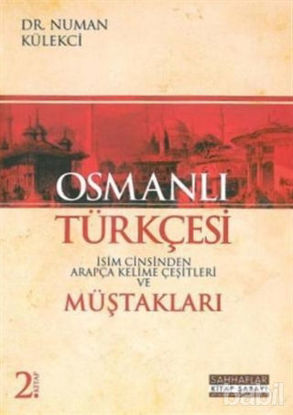 Picture of Osmanlı Türkçesi Müştakları - İsim Cinsinden Arapça Kelime Çeşitleri