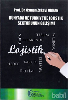Picture of Dünyada ve Türkiye'de Lojistik Sektörünün Gelişimi