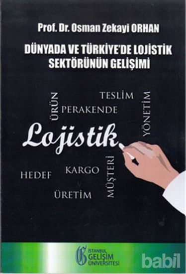 Picture of Dünyada ve Türkiye'de Lojistik Sektörünün Gelişimi