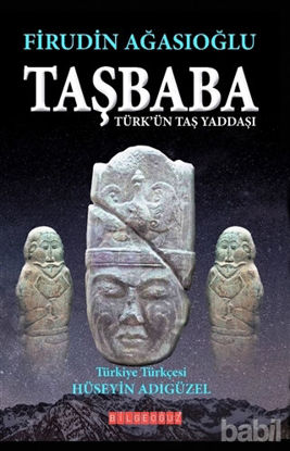 Picture of Taşbaba - Türk'ün Taş Yaddaşı