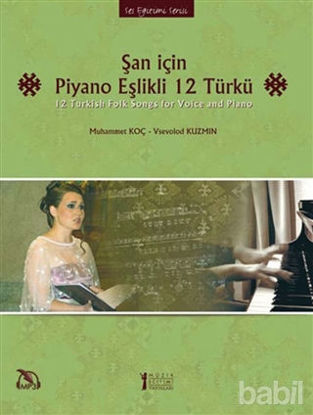 Picture of Şan için Piyano Eşlikli 12 Türkü