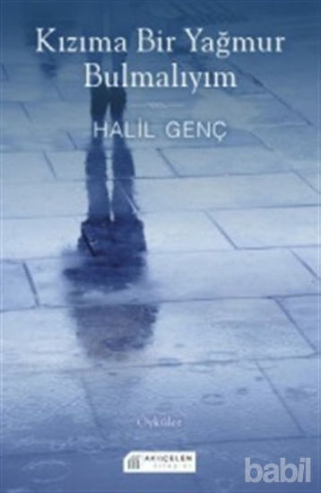 Picture of Kızıma Bir Yağmur Bulmalıyım