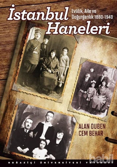 Picture of İstanbul Haneleri : Evlilik, Aile ve Doğurganlık 1880 - 1940