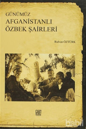 Picture of Günümüz Afganistanlı Özbek Şairleri