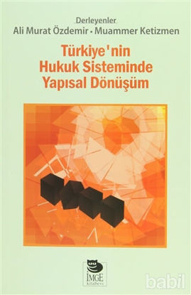 Picture of Türkiye'nin Hukuk Sisteminde Yapısal Dönüşüm