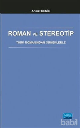 Picture of Roman ve Stereotip - Türk Romanından Örneklerle