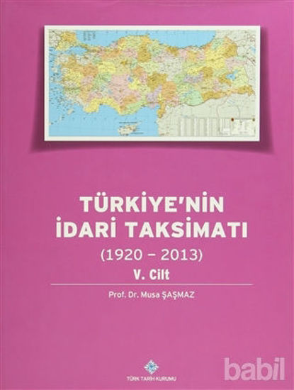 Picture of Türkiye'nin İdari Taksimatı 5. Cilt (1920 - 2013)