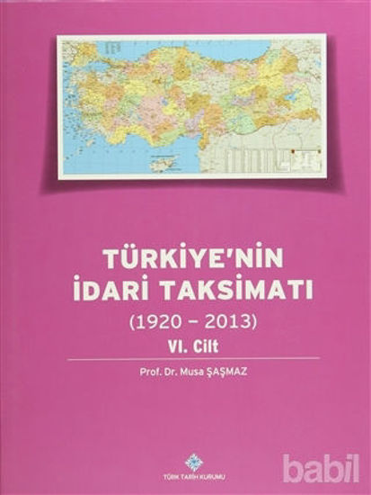 Picture of Türkiye'nin İdari Taksimatı 6. Cilt (1920 - 2013)