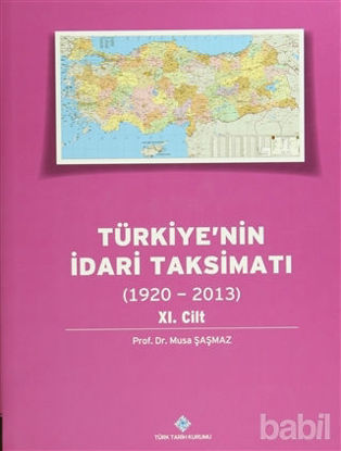 Picture of Türkiye'nin İdari Taksimatı 11.Cilt (1920-2013)
