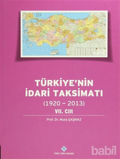 Picture of Türkiye'nin İdari Taksimatı 7. Cilt (1920 - 2013)