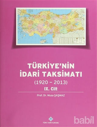Picture of Türkiye'nin İdari Taksimatı 9.Cilt (1920-2013)