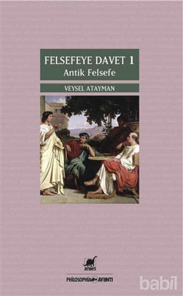 Picture of Felsefeye Davet 1 : Antik Felsefe
