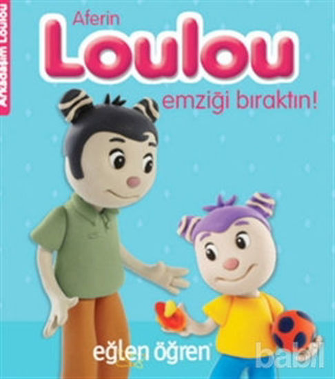 Picture of Aferin Loulou Emziği Bıraktın! - Eğlen Öğren