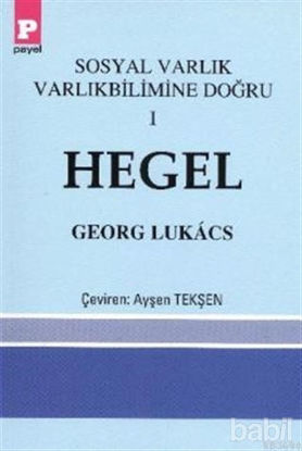 Picture of Sosyal Varlık Varlıkbilimine Doğru 1 - Hegel