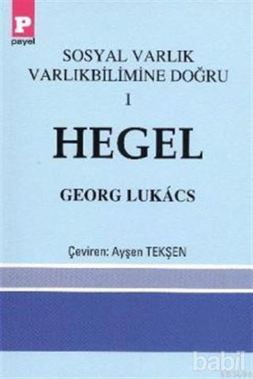 Picture of Sosyal Varlık Varlıkbilimine Doğru 1 - Hegel