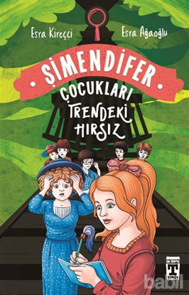 Picture of Trendeki Hırsız: Şimendifer Çocukları