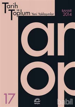 Picture of Tarih ve Toplum Yeni Yaklaşımlar Sayı: 17 - Bahar 2014