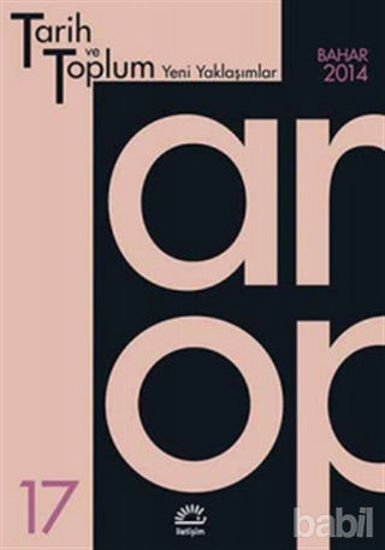 Picture of Tarih ve Toplum Yeni Yaklaşımlar Sayı: 17 - Bahar 2014