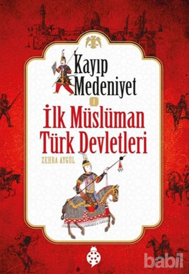 Picture of Kayıp Medeniyet - 1 / İlk Müslüman Türk Devletleri