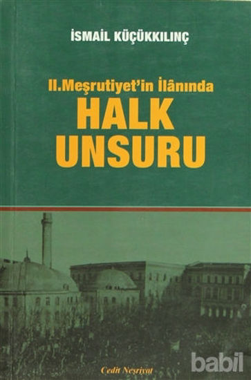 Picture of 2. Meşrutiyet'in İlanında Halk Unsuru
