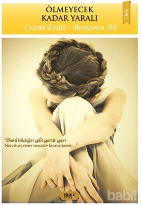 Picture of Ölmeyecek Kadar Yaralı