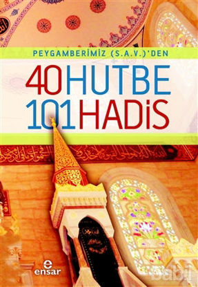 Picture of Peygamberimiz (s.a.v)'den 40 Hutbe 101 Hadis